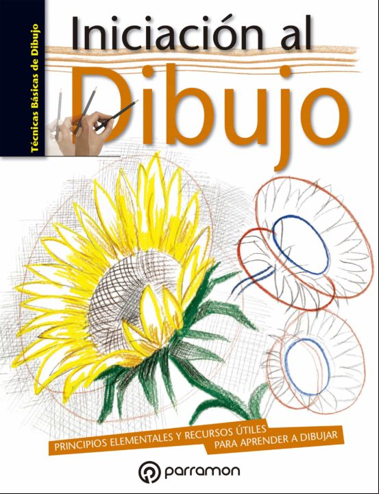 Técnicas Básicas De Dibujo. Iniciación Al Dibujo (ebook)