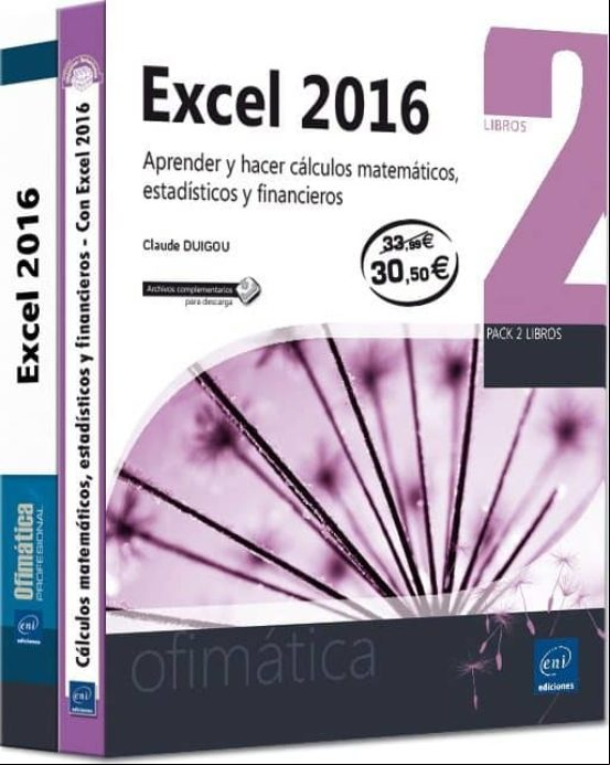 Excel 2016 (pack De 2 Libros: Aprender Y Hacer Calculos Matematicos Es