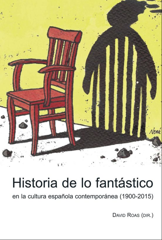 Historia De Lo Fantástico En La Cultura Española Contemporánea (1900-2