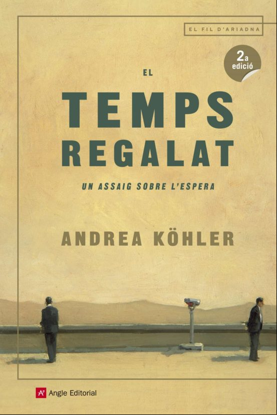 El Temps Regalat: Un Assaig Sobre L Espera