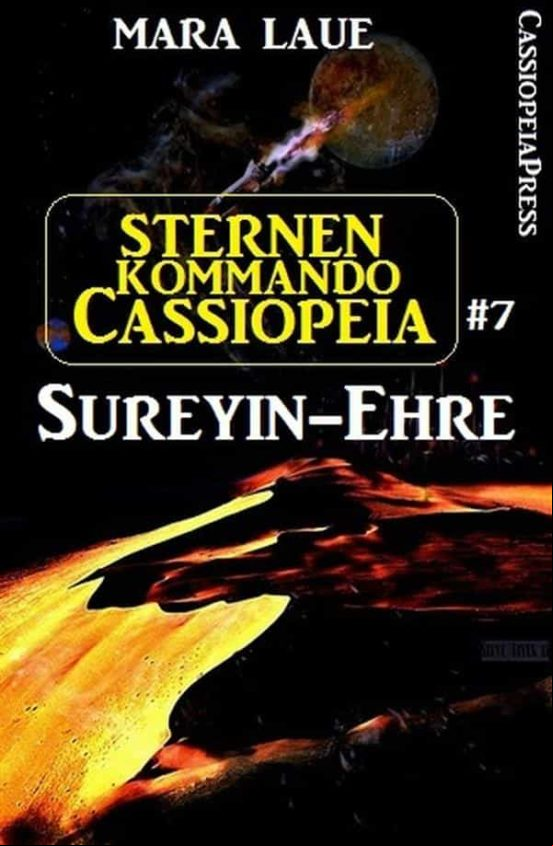 STERNENKOMMANDO CASSIOPEIA 7: SUREYIN-EHRE EBOOK