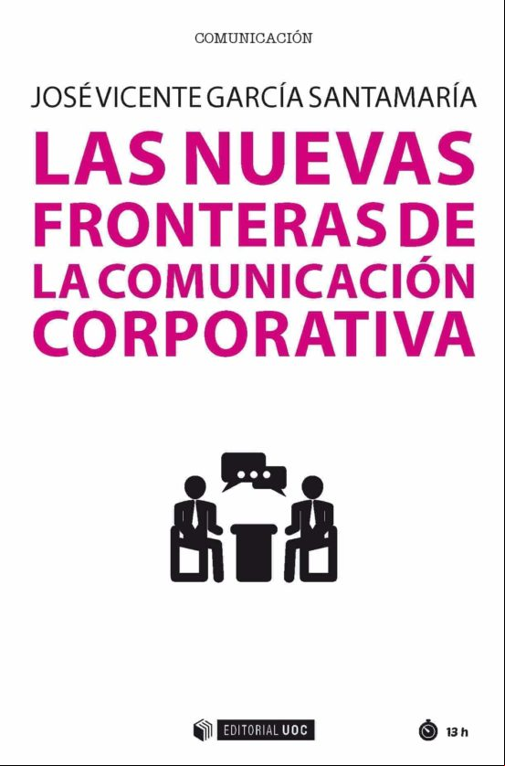 Las Nuevas Fronteras De La Comunicación Corporativa (ebook)