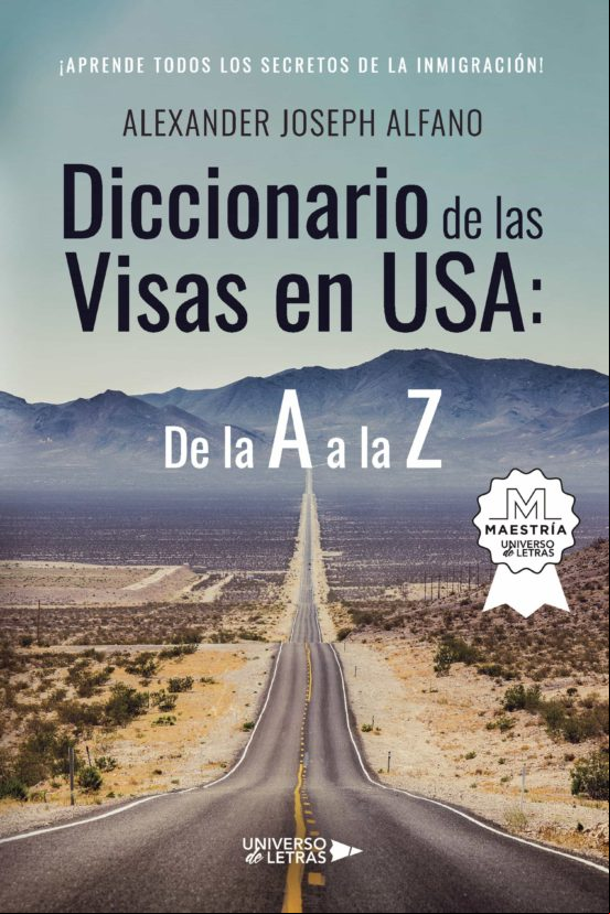 Diccionario De Las Visas En Usa: De La A A La Z (ebook)