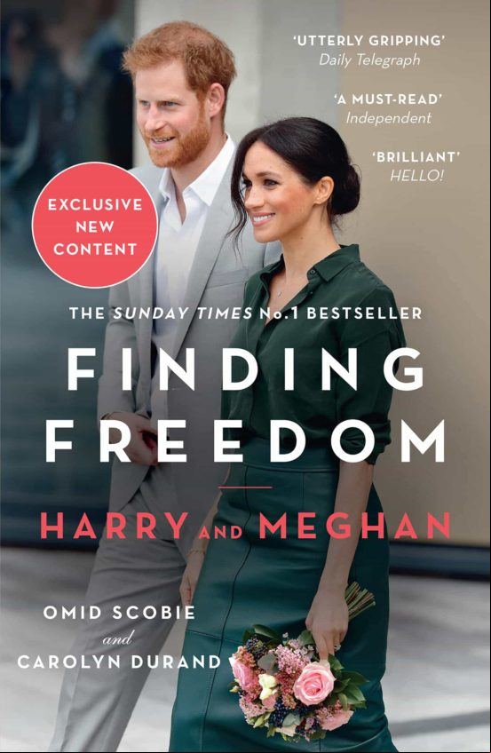 Finding Freedom: Harry And Meghan And The Making Of A Modern Royal Fam