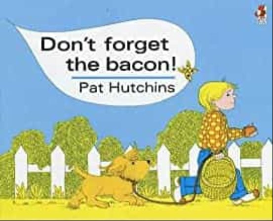 Don T Forget The Bacon