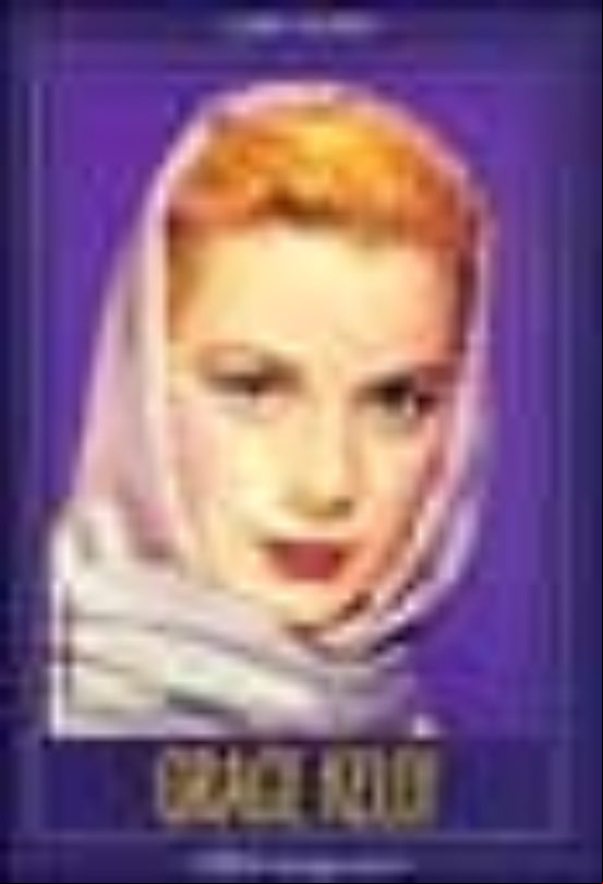 Grace Kelly: Hielo Al Rojo Vivo