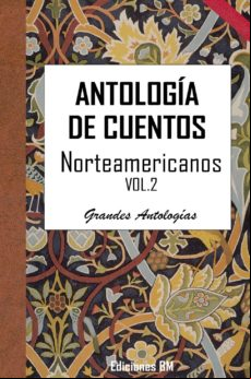 Antología De Cuentos Norteamericanos. Volumen Segundo (ebook)