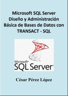 Microsoft Sql Server Diseño Y istración Básica De Bases De Datos