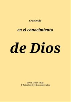 Creciendo En El Conocimiento De Dios (ebook)
