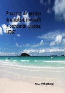 Procesos De Gestión De Unidades De Información Y Distribución Turístic