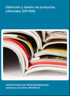 Uf1904 - Definición Y Diseño De Productos Editoriales (ebook)
