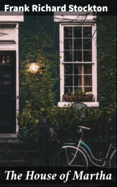 THE HOUSE OF MARTHA EBOOK (edición en inglés)
