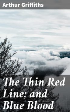 THE THIN RED LINE; AND BLUE BLOOD EBOOK (edición en inglés)