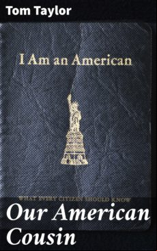 OUR AMERICAN COUSIN EBOOK (edición en inglés)