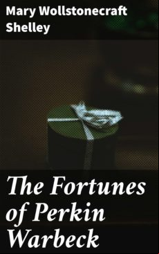 The Fortunes Of Perkin Warbeck (ebook)