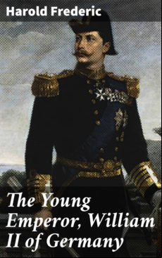 The Young Emperor William Ii Of  (ebook)