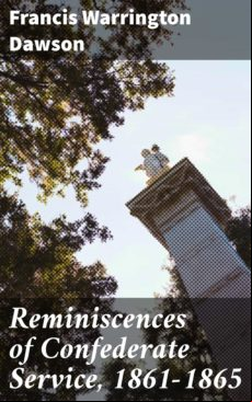 Reminiscences Of Confederate Service 1861-1865 (ebook)