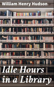 Idle Hours In A Library (ebook)