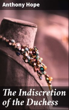 THE INDISCRETION OF THE DUCHESS EBOOK (edición en inglés)