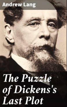 THE PUZZLE OF DICKENSS LAST PLOT EBOOK (edición en inglés)