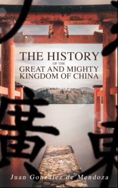 THE HISTORY OF THE GREAT AND MIGHTY KINGDOM OF CHINA EBOOK (edición en inglés)