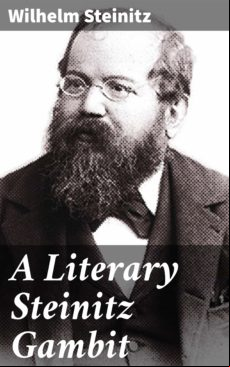 A Literary Steinitz Gambit (ebook)