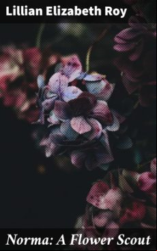 Norma: A Flower Scout (ebook)