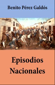 Episodios Nacionales (todas Las Series Con Índice Activo) (ebook)