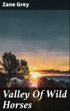 Valley Of Wild Horses (ebook)