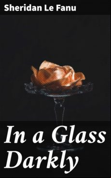 In A Glass Darkly (ebook)