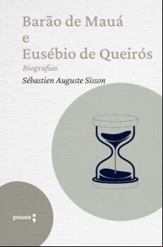 BARÃO DE MAUÁ E EUSÉBIO DE QUEIRÓS - BIOGRAFIAS EBOOK (edición en portugués)