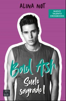Bad Ash 4: Suelo Sagrado (ejemplar Firmado Por La Autora)