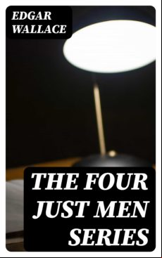 The Four Just Men Series (ebook)