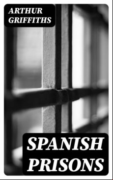 Spanish Prisons (ebook)