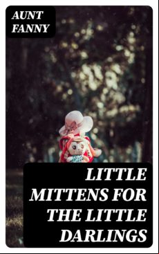 Little Mittens For The Little Darlings (ebook)