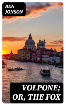 Volpone; Or The Fox (ebook)