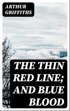 The Thin Red Line; And Blue Blood (ebook)