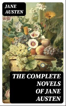 The Complete Novels Of Jane Austen (ebook)