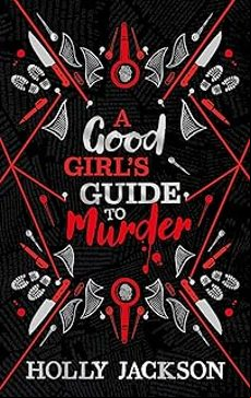 A GOOD GIRL S GUIDE TO MURDER COLLECTORS EDITION: BOOK 1 (edición en inglés)