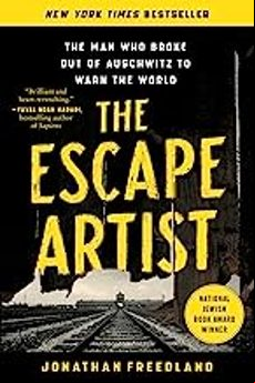 THE ESCAPE ARTIST: THE MAN WHO BROKE OUT OF AUSCHWITZ TO WARN THE WORLD (edición en inglés)