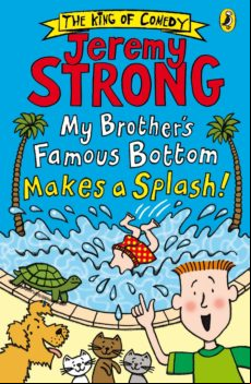My Brothers Famous Bottom Makes A Splash! (ebook)