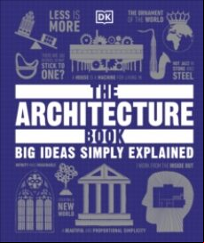 THE ARCHITECTURE BOOK : BIG IDEAS SIMPLY EXPLAINED (edición en inglés)
