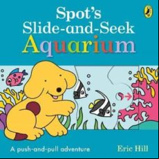 Spot S Slide And Seek: Aquarium