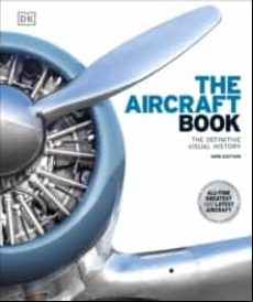 The Aircraft Book: The Definitive Visual History