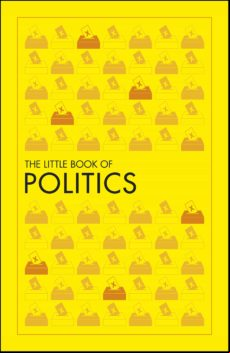 The Little Book Of Politics (ebook)