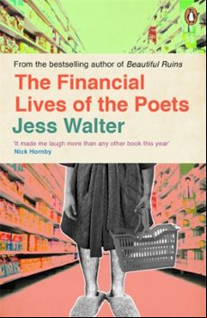 THE FINANCIAL LIVES OF THE POETS (edición en inglés)