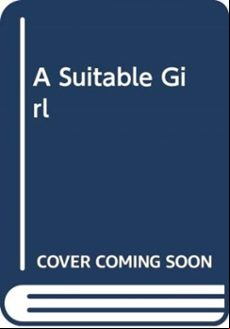 A SUITABLE GIRL (edición en inglés)