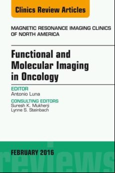 Functional And Molecular Imaging In Oncology An Issue Of Magnetic Reso