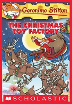 GERONIMO STILTON 27 THE CHRISTMAS TOY FACTORY (edición en inglés)