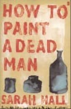 HOW TO PAINT A DEAD MAN (edición en inglés)